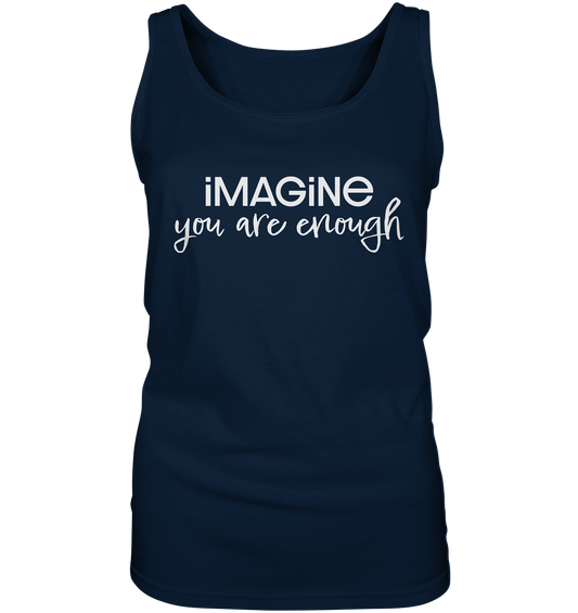 imagine you are enough - Ladies Tank-Top