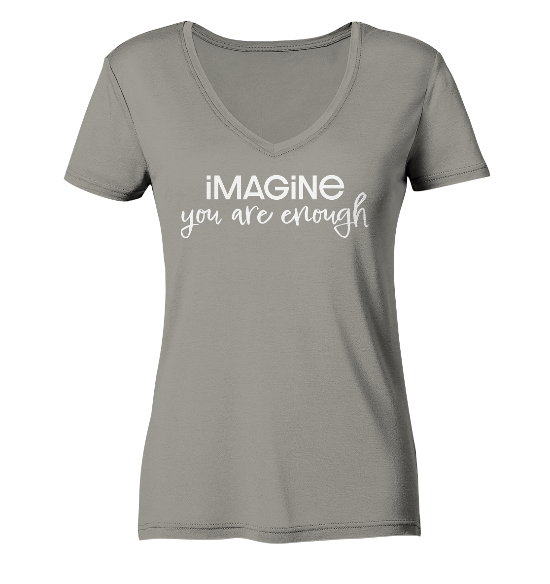 imagine you are enough - Ladies V-Neck Shirt