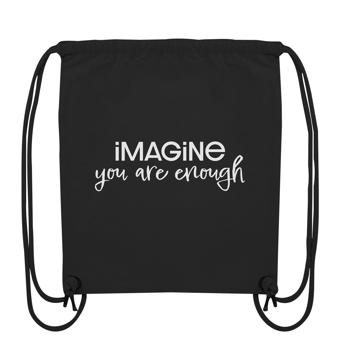 imagine you are enough - Organic Gym-Bag