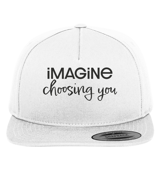 imagine choosing you - Premium Snapback