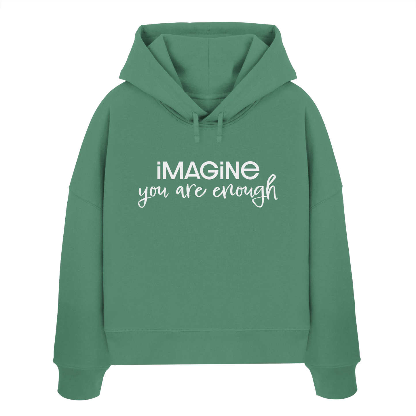 imagine you are enough - Womens Organic Boxcut Hoodie