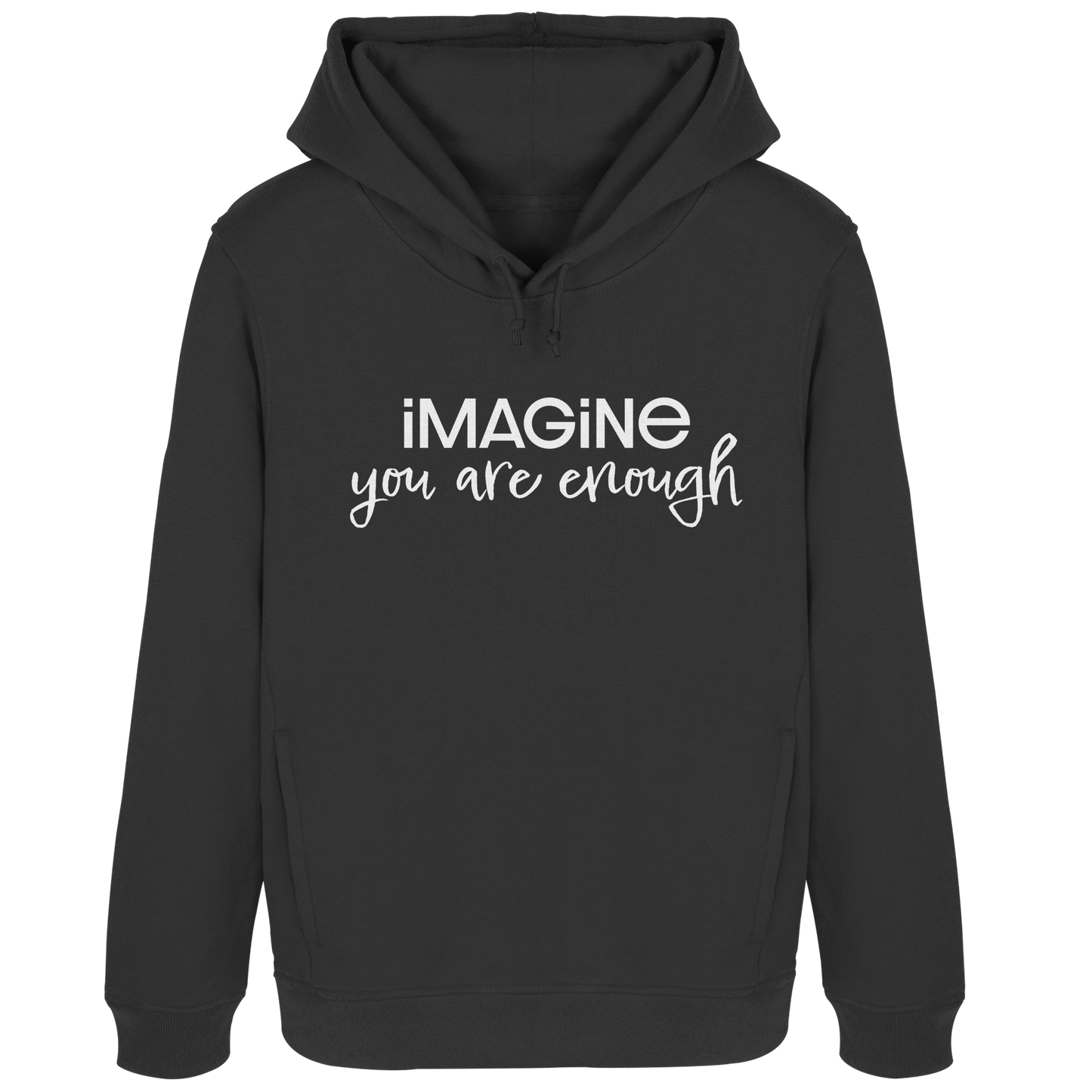 imagine you are enough - Womens Organic Hoodie B&C