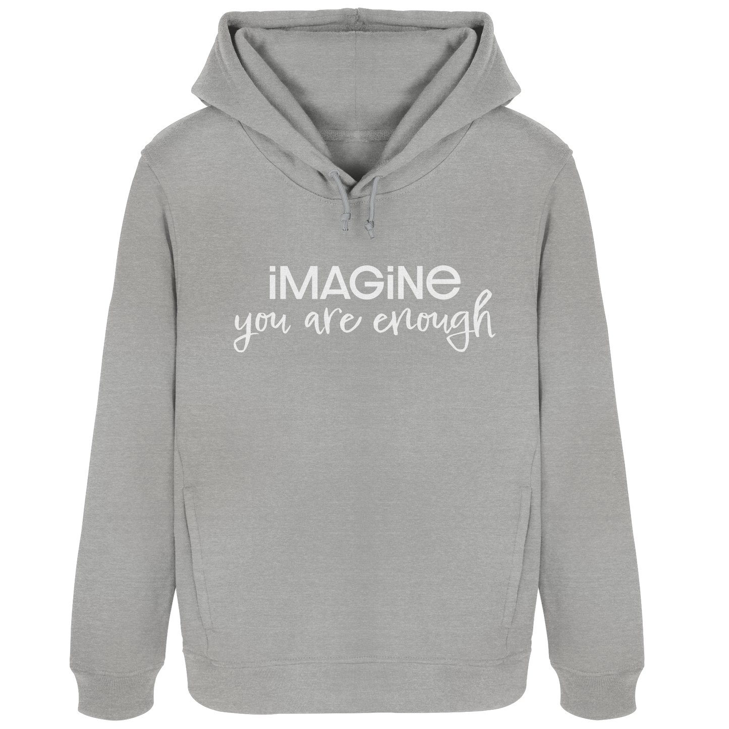 imagine you are enough - Womens Organic Hoodie B&C