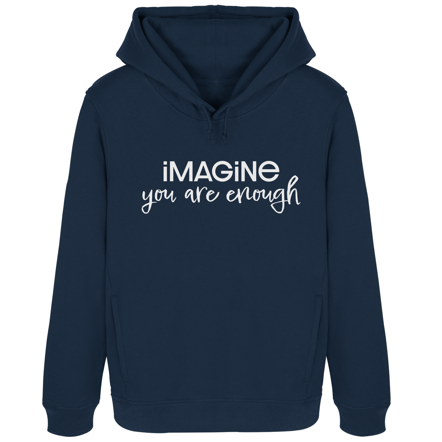 imagine you are enough - Womens Organic Hoodie B&C