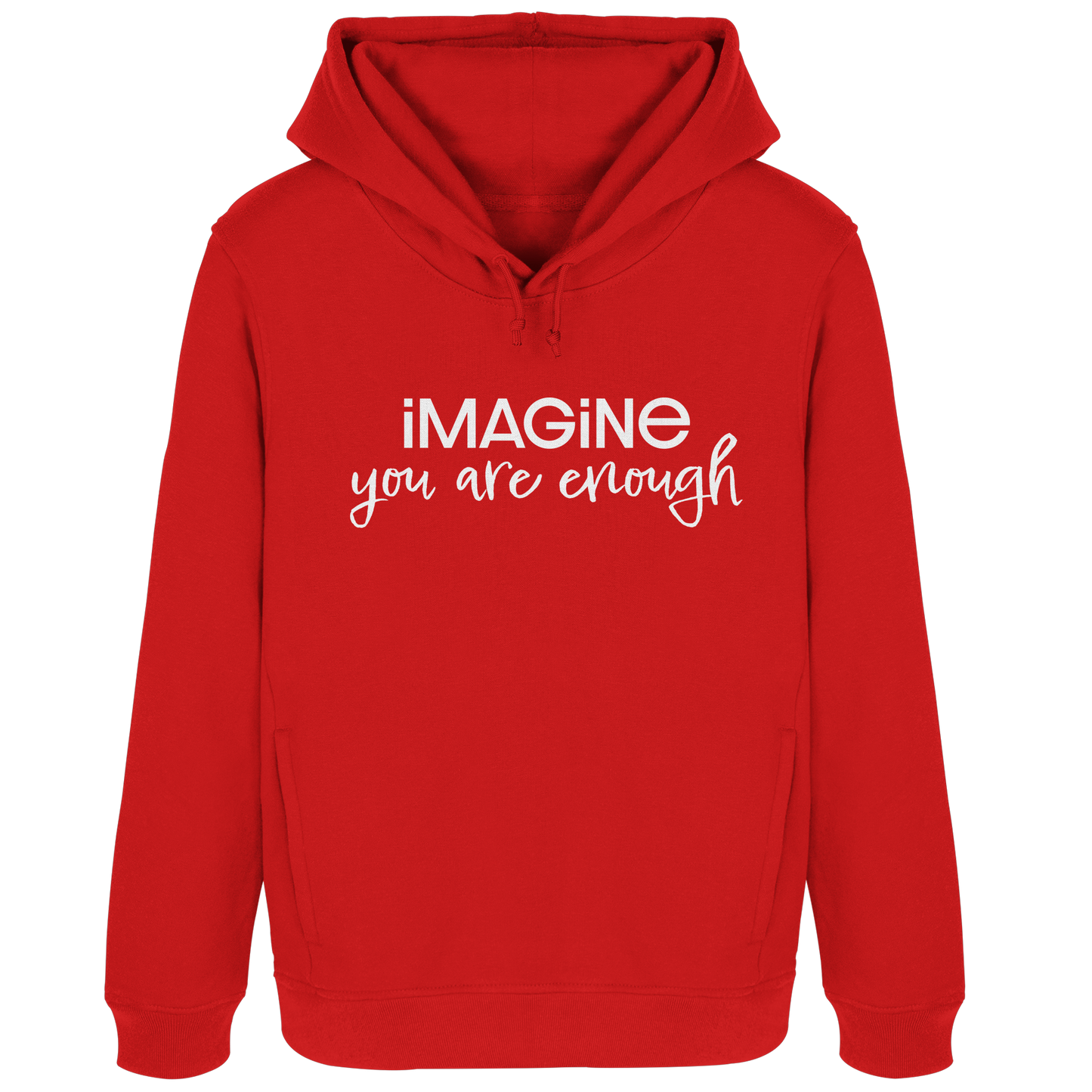 imagine you are enough - Womens Organic Hoodie B&C